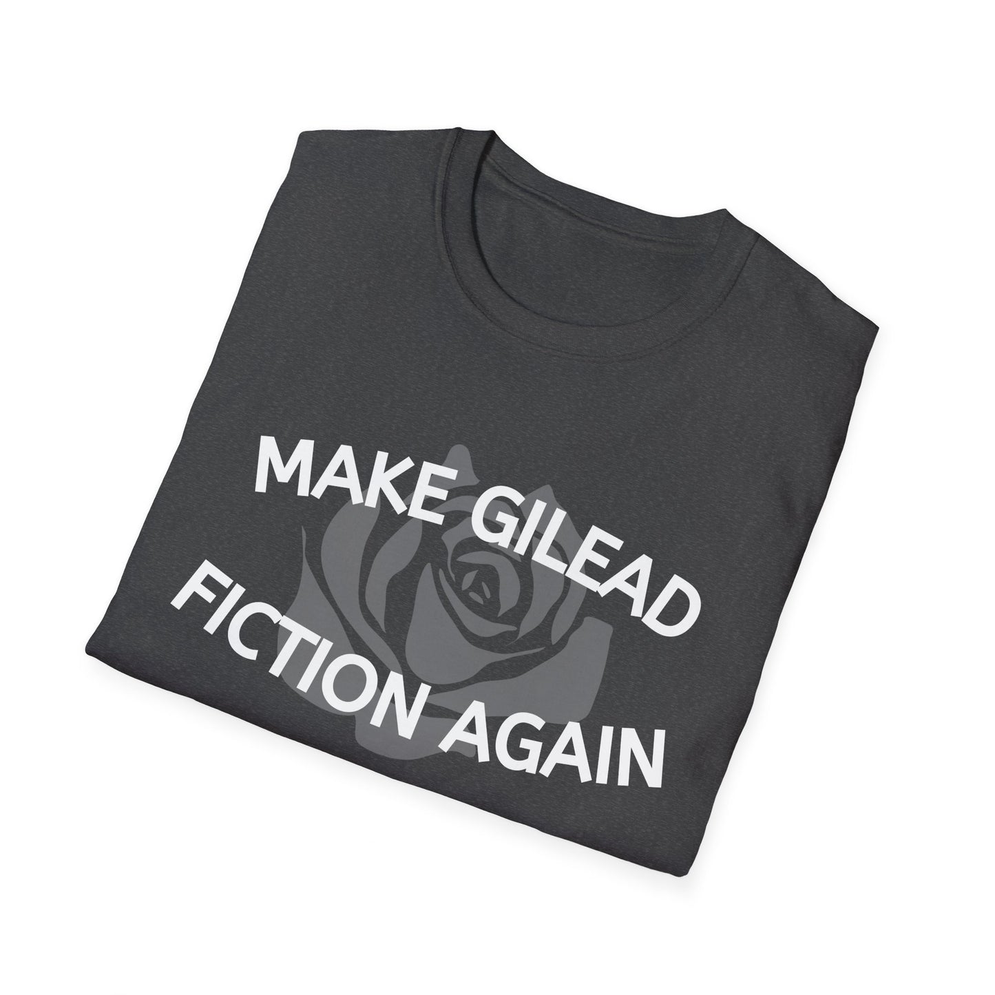 Make Gilead Fiction Again Unisex Softstyle T-Shirt
