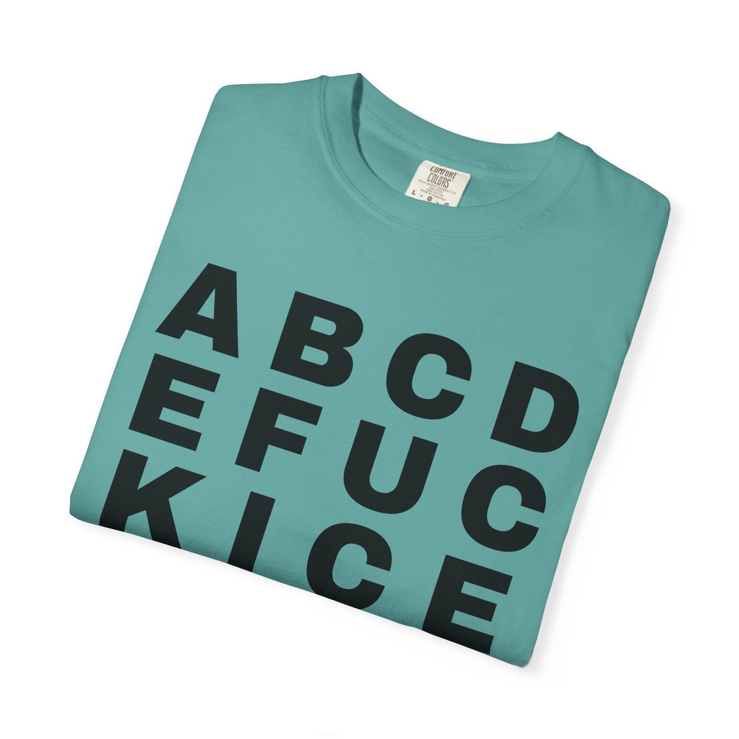 T-Shirt — 'Alphabet F***' Bold Graphic Tee (Edgy Wordplay, Streetwear Style)