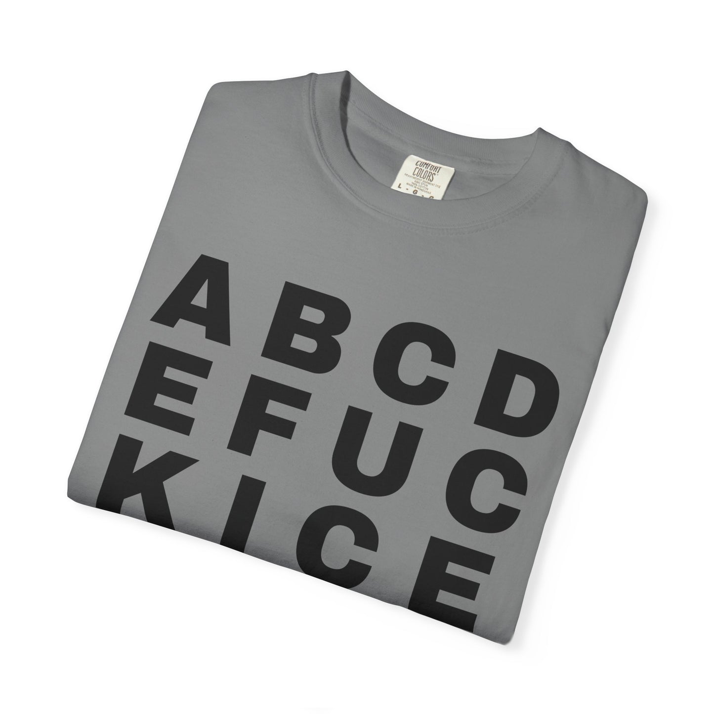 T-Shirt — 'Alphabet F***' Bold Graphic Tee (Edgy Wordplay, Streetwear Style)