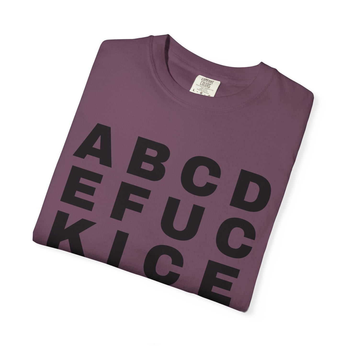 T-Shirt — 'Alphabet F***' Bold Graphic Tee (Edgy Wordplay, Streetwear Style)
