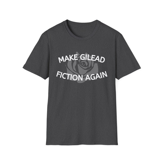 Make Gilead Fiction Again Unisex Softstyle T-Shirt